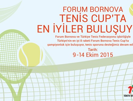 Forum Bornova Tenis Cup’ta en iyiler buluşuyor!