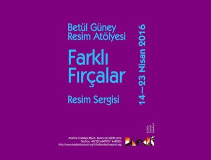 Betül Güney Resim Atölyesi - Farklı Fırçalar - Resim Sergisi