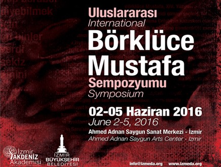 İzmir Akdeniz Akademisi - Uluslararası Börklüce Mustafa Sempozyumu