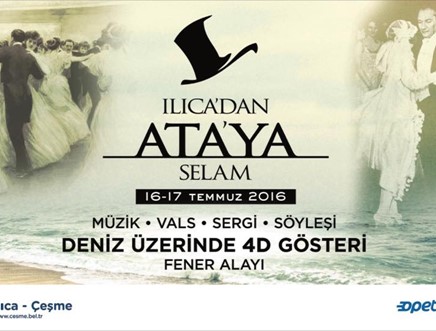 Ilıca’dan Ata’ya Selam