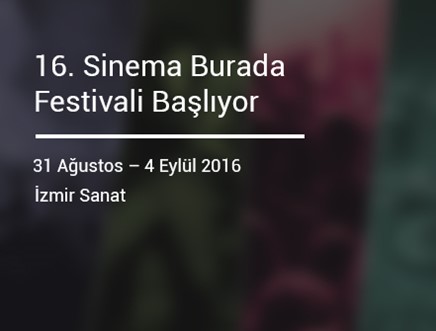 16. Sinema Burada Festivali Başlıyor