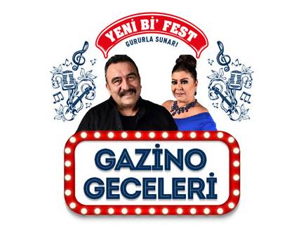 Yeni Bi’ Fest Gazino Geceleri