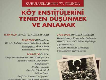 Kuruluşunun 77.Yılında Köy Enstitülerini Yeniden Düşünmek ve Anlamak